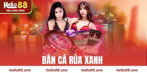 Bắn Cá Rùa Xanh