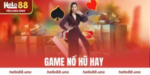 Top game nổ hũ hay