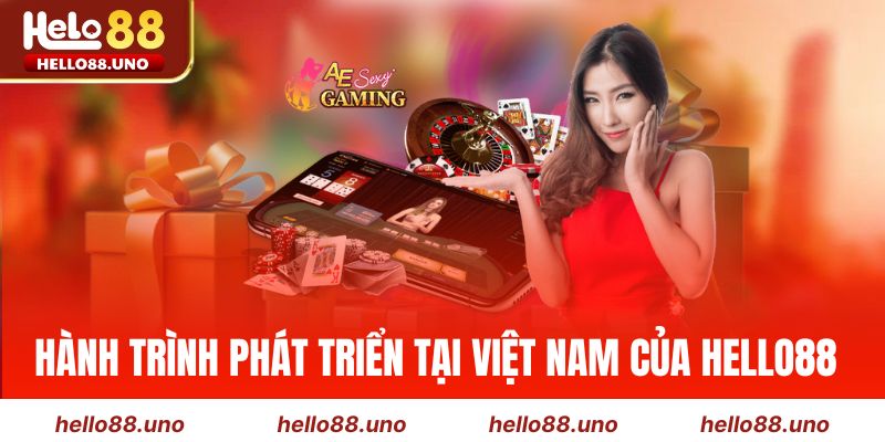 Hành trình phát triển tại Việt Nam của hello88