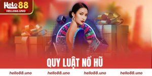 Quy Luật Nổ Hũ