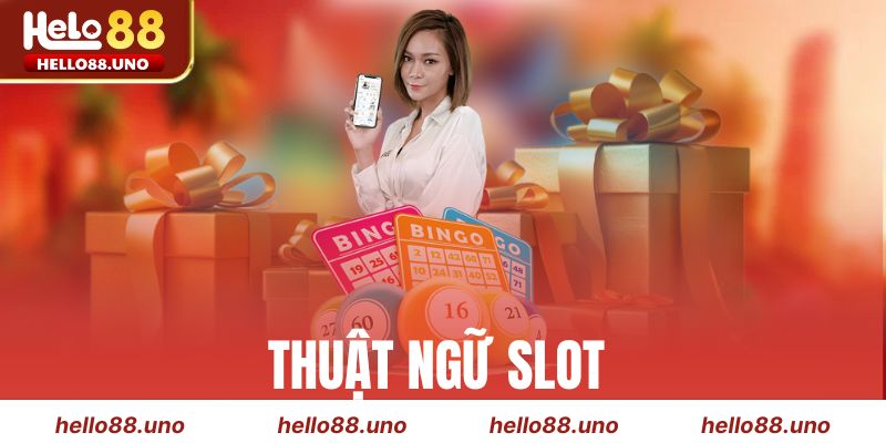 Thuật Ngữ Slot Game